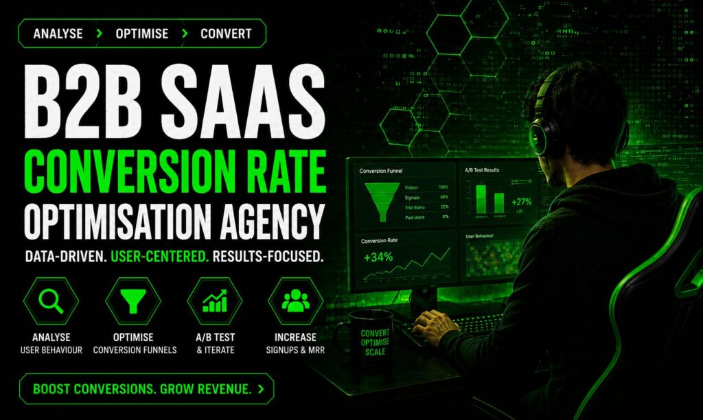 B2B SaaS conversion rate optimisation agency